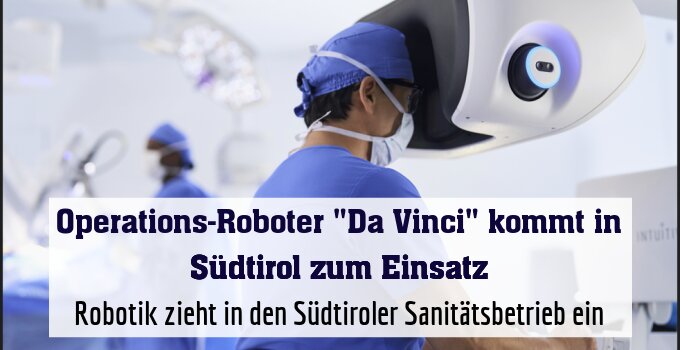 Robotik zieht in den Südtiroler Sanitätsbetrieb ein