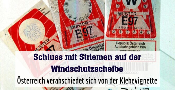 Österreich verabschiedet sich von der Klebevignette