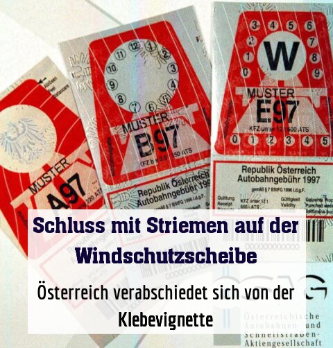 Österreich verabschiedet sich von der Klebevignette