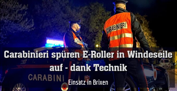 Einsatz in Brixen