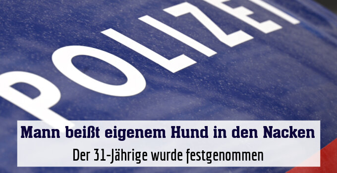 Der 31-Jährige wurde festgenommen