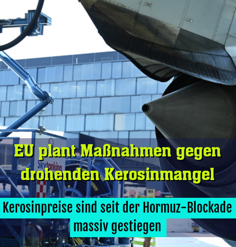 Kerosinpreise sind seit der Hormuz-Blockade massiv gestiegen