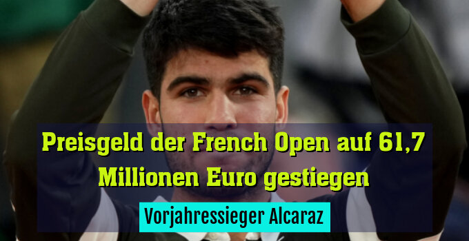 Vorjahressieger Alcaraz