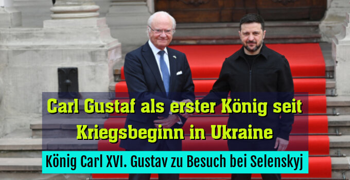 König Carl XVI. Gustav zu Besuch bei Selenskyj