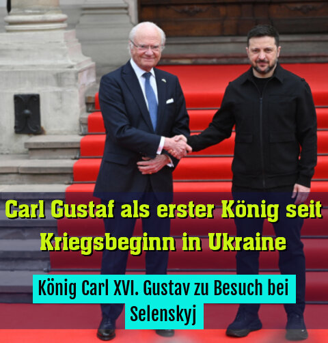 König Carl XVI. Gustav zu Besuch bei Selenskyj