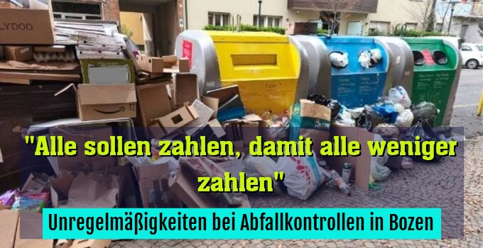 Unregelmäßigkeiten bei Abfallkontrollen in Bozen