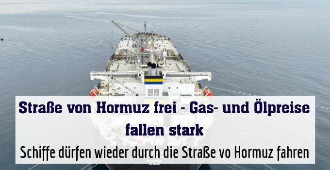 Schiffe dürfen wieder durch die Straße vo Hormuz fahren