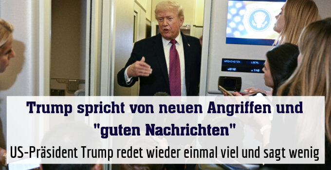 US-Präsident Trump redet wieder einmal viel und sagt wenig