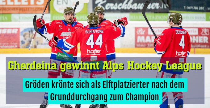 Gröden krönte sich als Elftplatzierter nach dem Grunddurchgang zum Champion