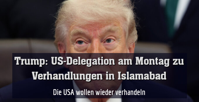Die USA wollen wieder verhandeln