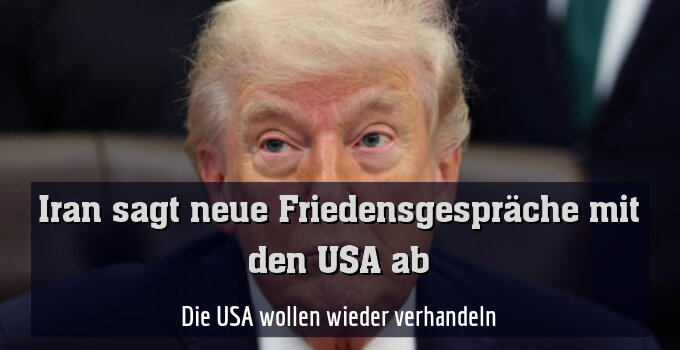 Die USA wollen wieder verhandeln