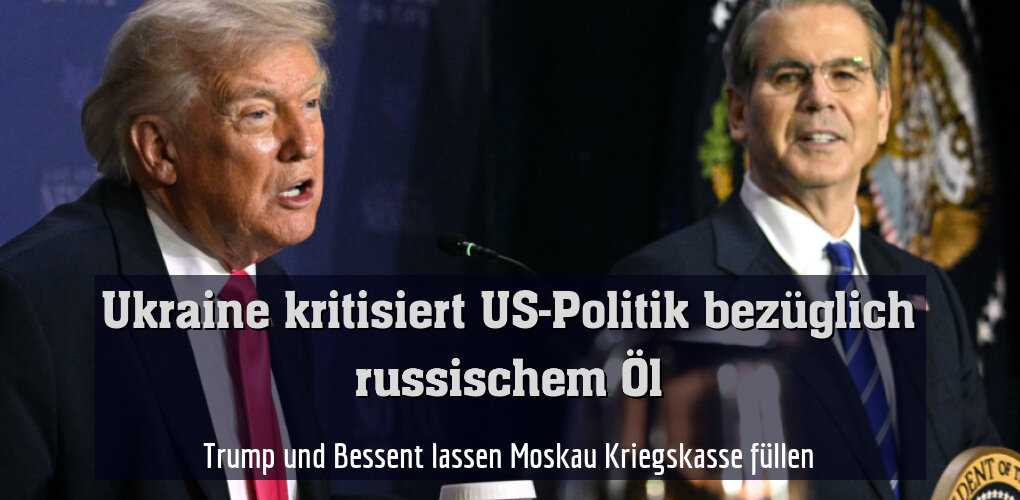 Trump und Bessent lassen Moskau Kriegskasse füllen
