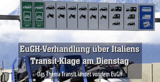 Das Thema Transit landet vor dem EuGH