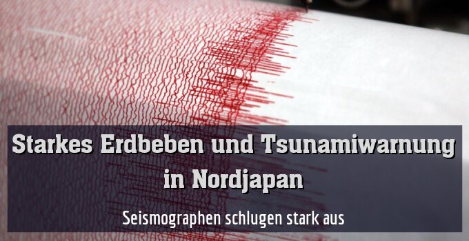 Seismographen schlugen stark aus
