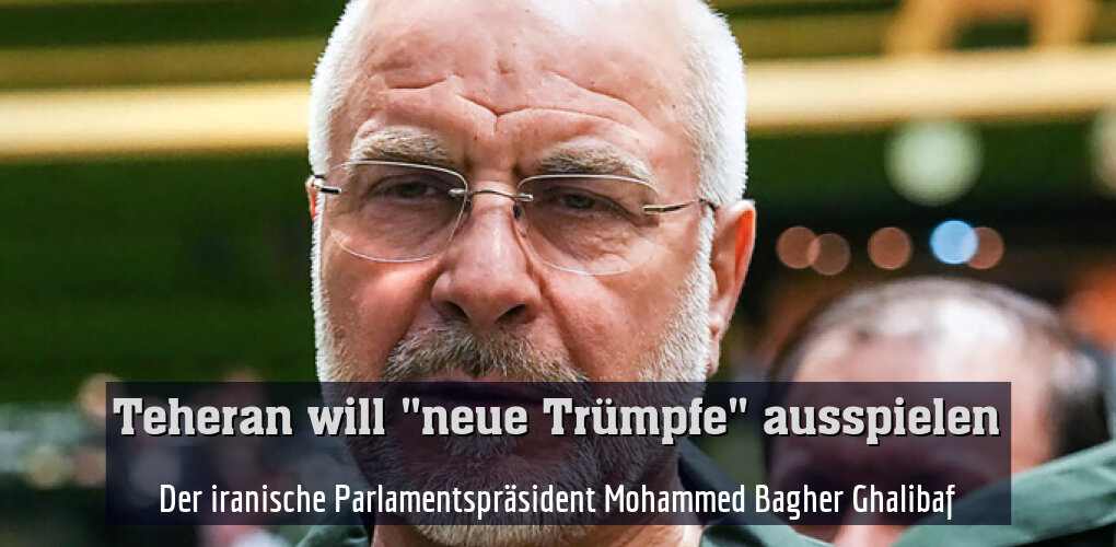 Der iranische Parlamentspräsident Mohammed Bagher Ghalibaf