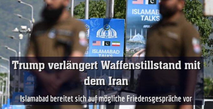 Islamabad bereitet sich auf mögliche Friedensgespräche vor
