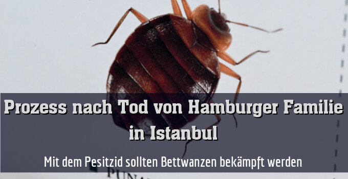 Mit dem Pesitzid sollten Bettwanzen bekämpft werden