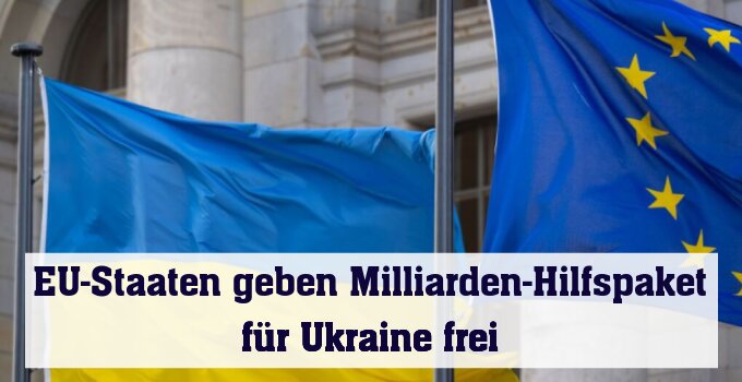 Ukraine erhält einen 90-Mrd.-Euro Darlehen der EU