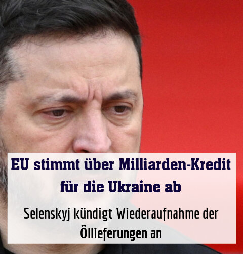 Selenskyj kündigt Wiederaufnahme der Öllieferungen an