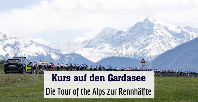 Die Tour of the Alps zur Rennhälfte