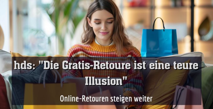 Online-Retouren steigen weiter