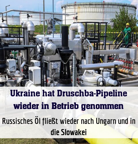 Russisches Öl fließt wieder nach Ungarn und in die Slowakei