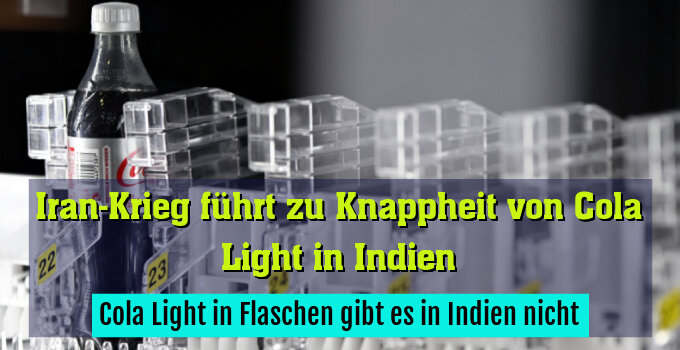 Cola Light in Flaschen gibt es in Indien nicht