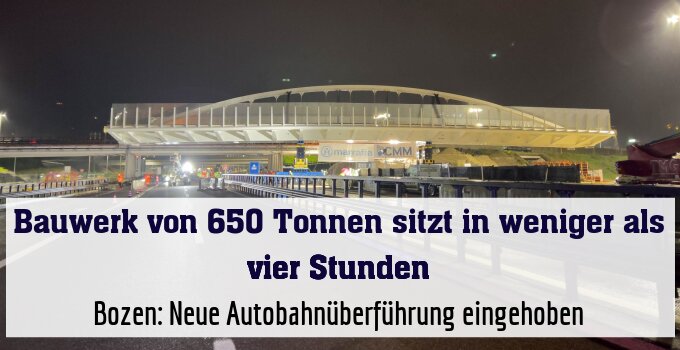 Bozen: Neue Autobahnüberführung eingehoben