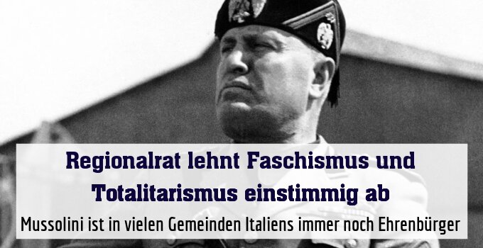 Mussolini ist in vielen Gemeinden Italiens immer noch Ehrenbürger