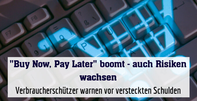 Verbraucherschützer warnen vor versteckten Schulden