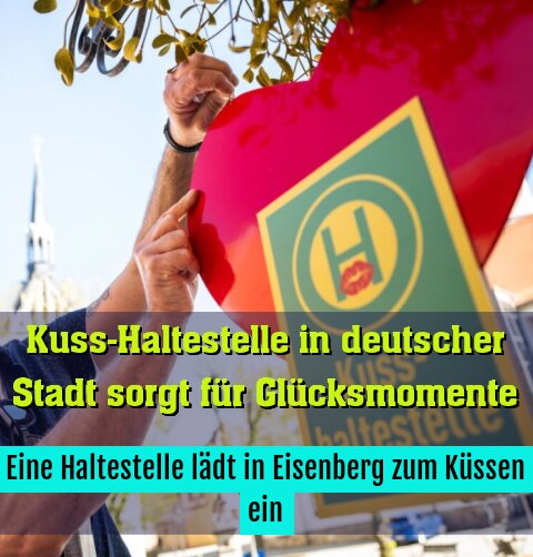 Eine Haltestelle lädt in Eisenberg zum Küssen ein