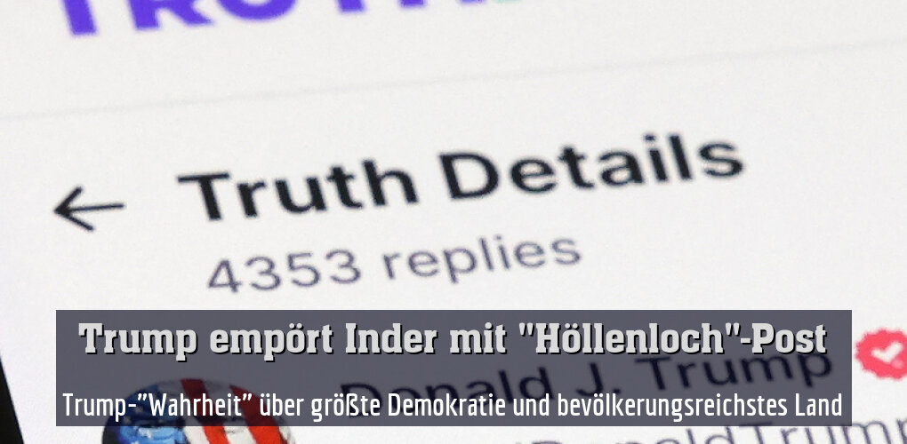 Trump-"Wahrheit" über größte Demokratie und bevölkerungsreichstes Land