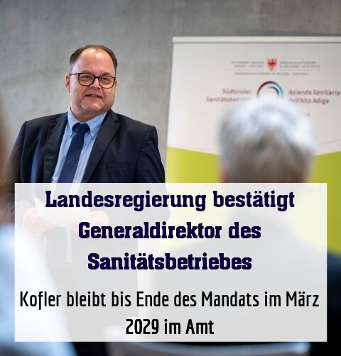Kofler bleibt bis Ende des Mandats im März 2029 im Amt