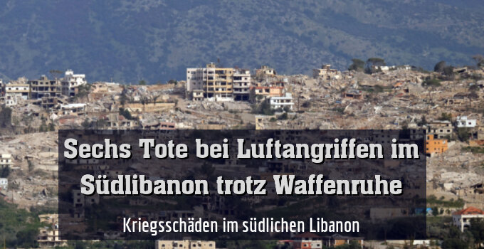 Kriegsschäden im südlichen Libanon