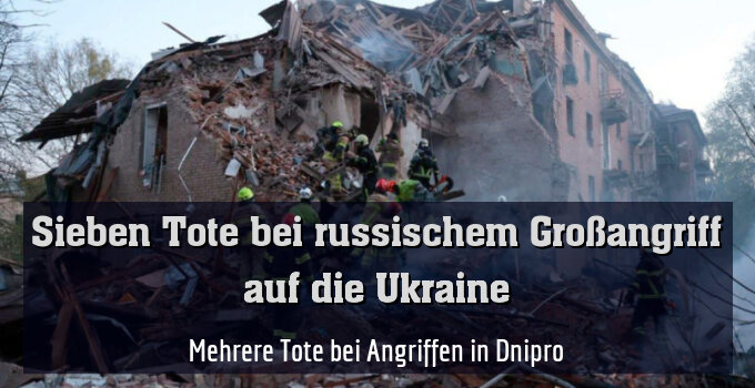 Mehrere Tote bei Angriffen in Dnipro