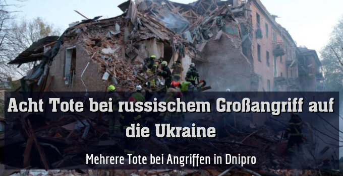 Mehrere Tote bei Angriffen in Dnipro