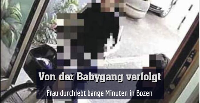 Frau durchlebt bange Minuten in Bozen