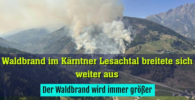 Der Waldbrand wird immer größer