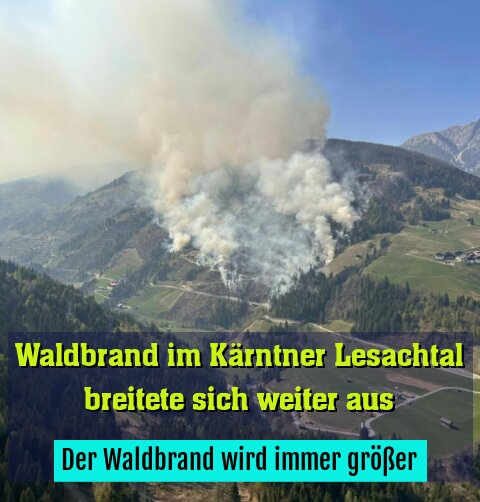 Der Waldbrand wird immer größer