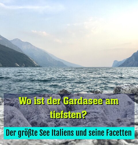 Der größte See Italiens und seine Facetten