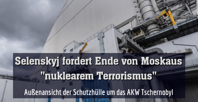 Außenansicht der Schutzhülle um das AKW Tschernobyl