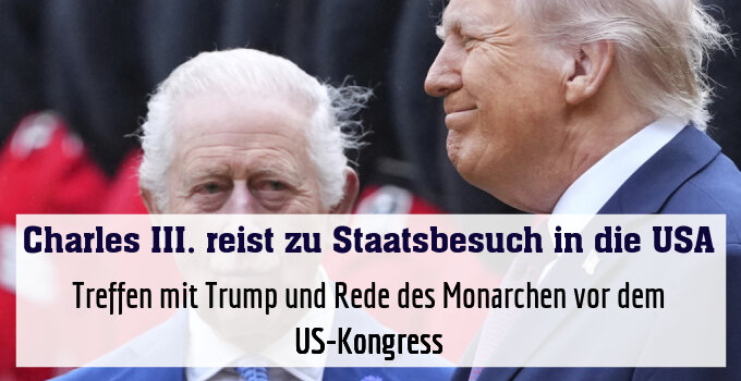 Treffen mit Trump und Rede des Monarchen vor dem US-Kongress