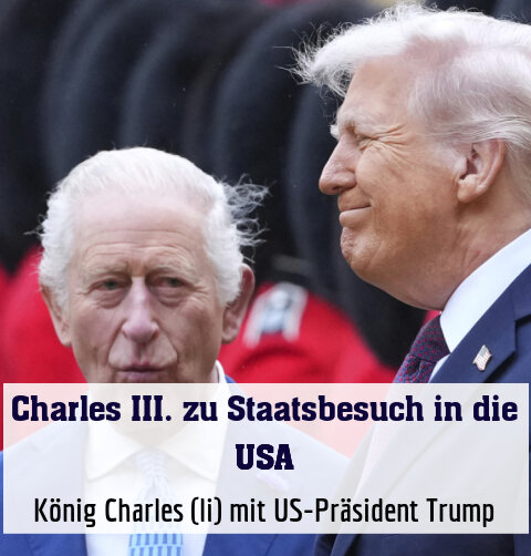 König Charles (li) mit US-Präsident Trump
