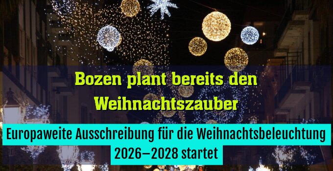 Europaweite Ausschreibung für die Weihnachtsbeleuchtung 2026–2028 startet