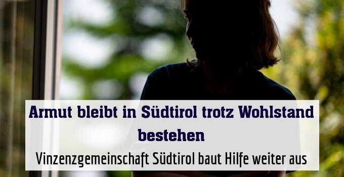 Vinzenzgemeinschaft Südtirol baut Hilfe weiter aus
