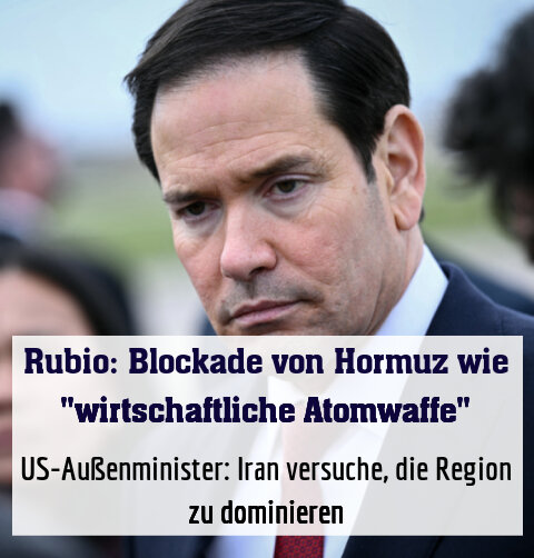 US-Außenminister: Iran versuche, die Region zu dominieren