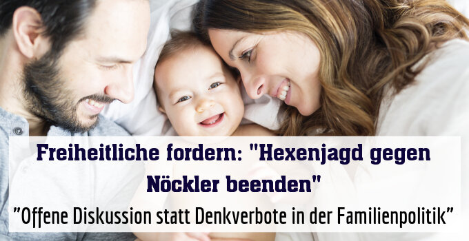 "Offene Diskussion statt Denkverbote in der Familienpolitik"