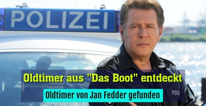 Oldtimer von Jan Fedder gefunden