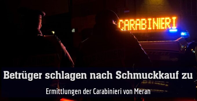 Ermittlungen der Carabinieri von Meran