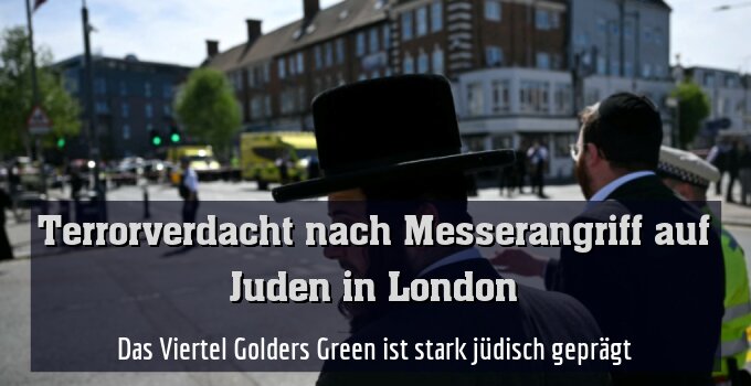 Das Viertel Golders Green ist stark jüdisch geprägt
